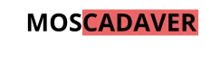 MosCadaver
